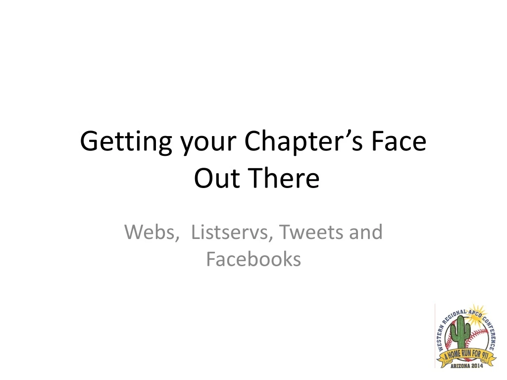 getting your chapter s face out there