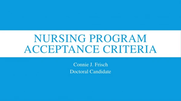 Nursing program acceptance criteria