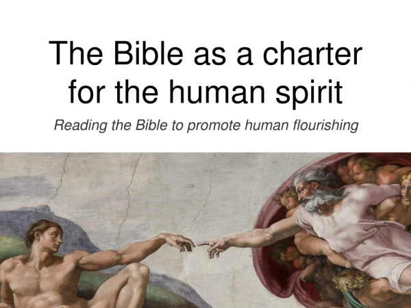The Bible as a charter for the human spirit