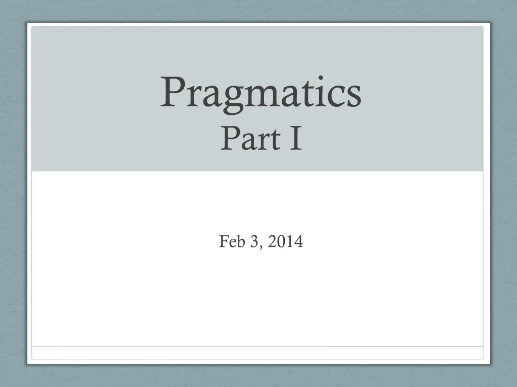 pragmatics part i