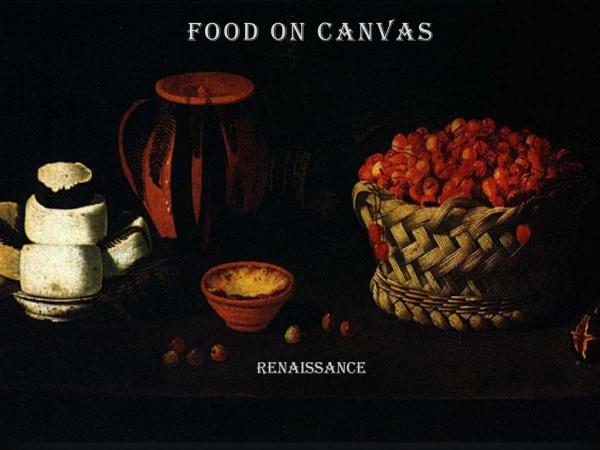 Food on canvas
