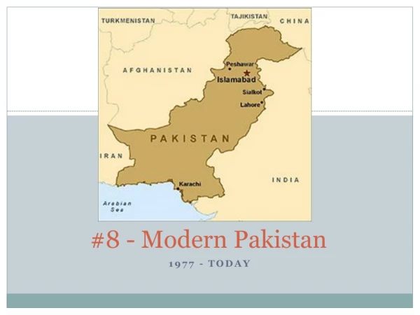 #8 - Modern Pakistan