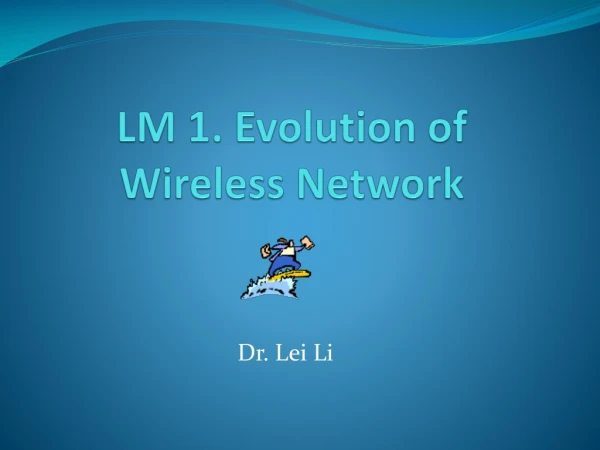 LM 1. Evolution of Wireless Network