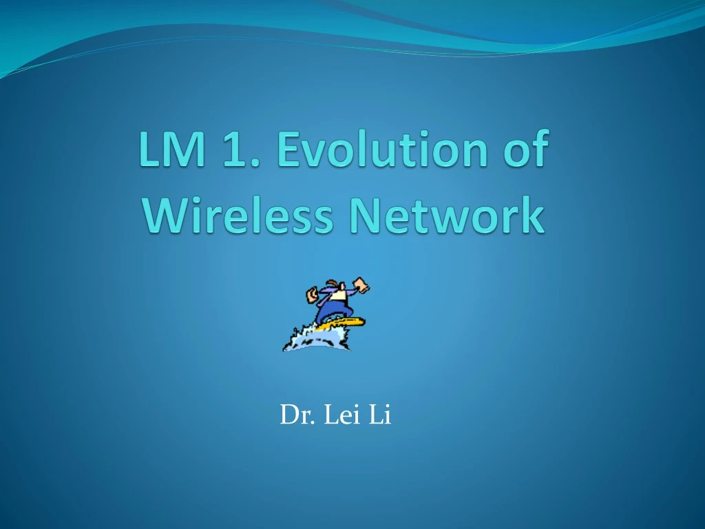 lm 1 evolution of wireless network