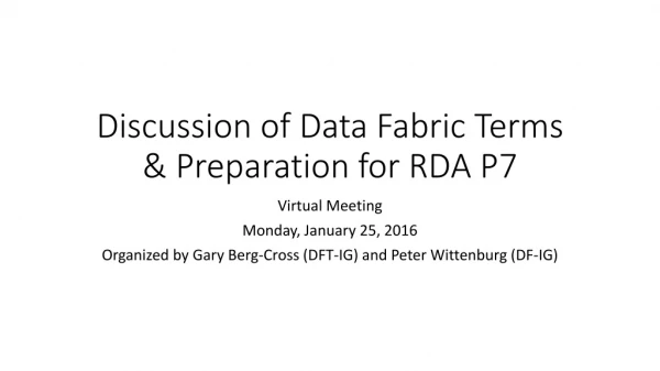 Discussion of Data Fabric Terms &amp; Preparation for RDA P7