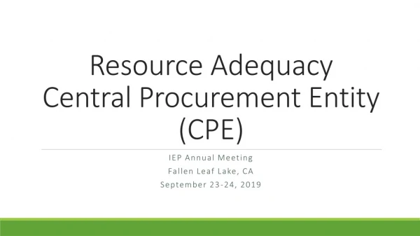 Resource Adequacy Central Procurement Entity (CPE)