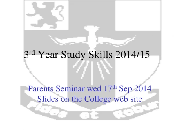 3 rd Year Study Skills 2014/15