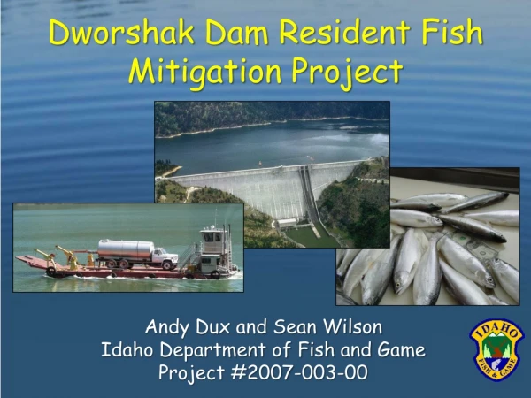 Dworshak Dam Resident Fish Mitigation Project
