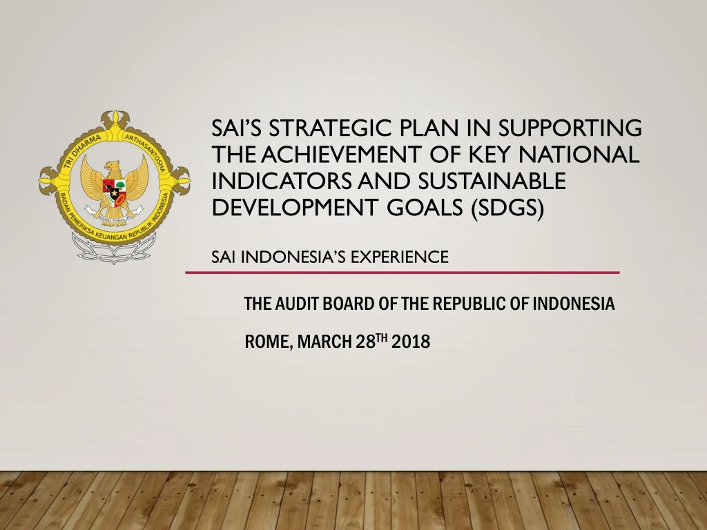 the audit board of the republic of indonesia rome march 28 th 201 8