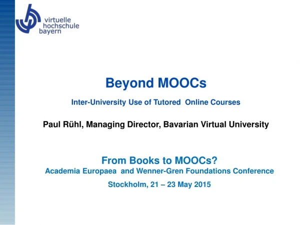 Beyond MOOCs Inter-University Use of Tutored Online Courses