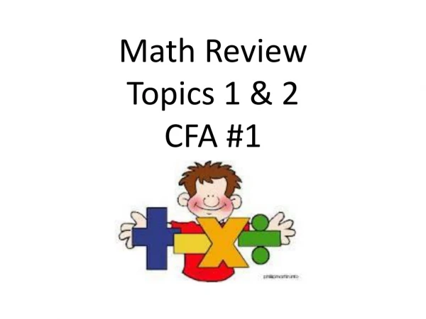 Math Review Topics 1 &amp; 2 CFA #1