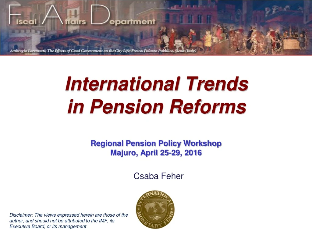 international trends in pension reforms regional pension policy workshop majuro april 25 29 2016