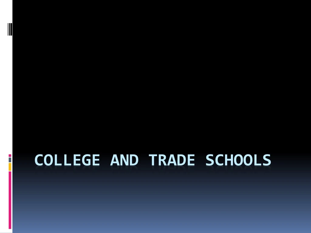 college and trade schools