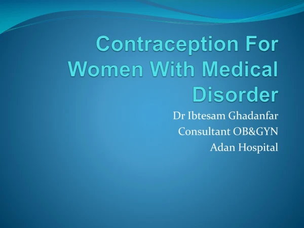 Contraception For Women With Medical Disorder