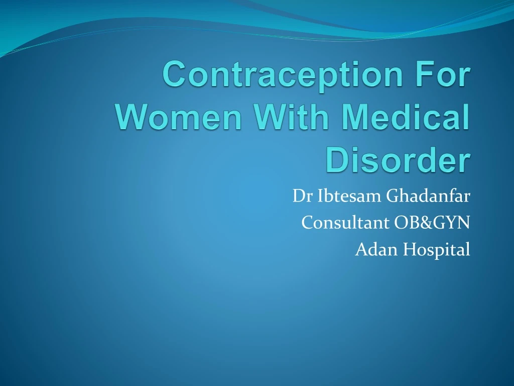 contraception for women with medical disorder