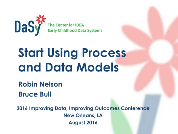 Start Using Process and Data Models