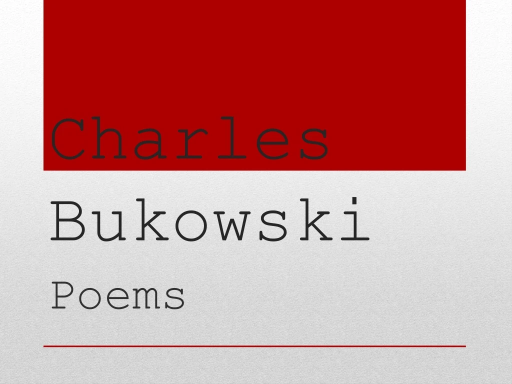 charles bukowski