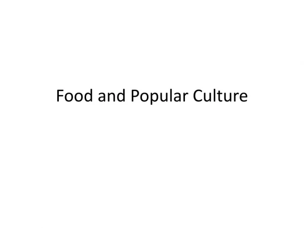 Food and Popular Culture