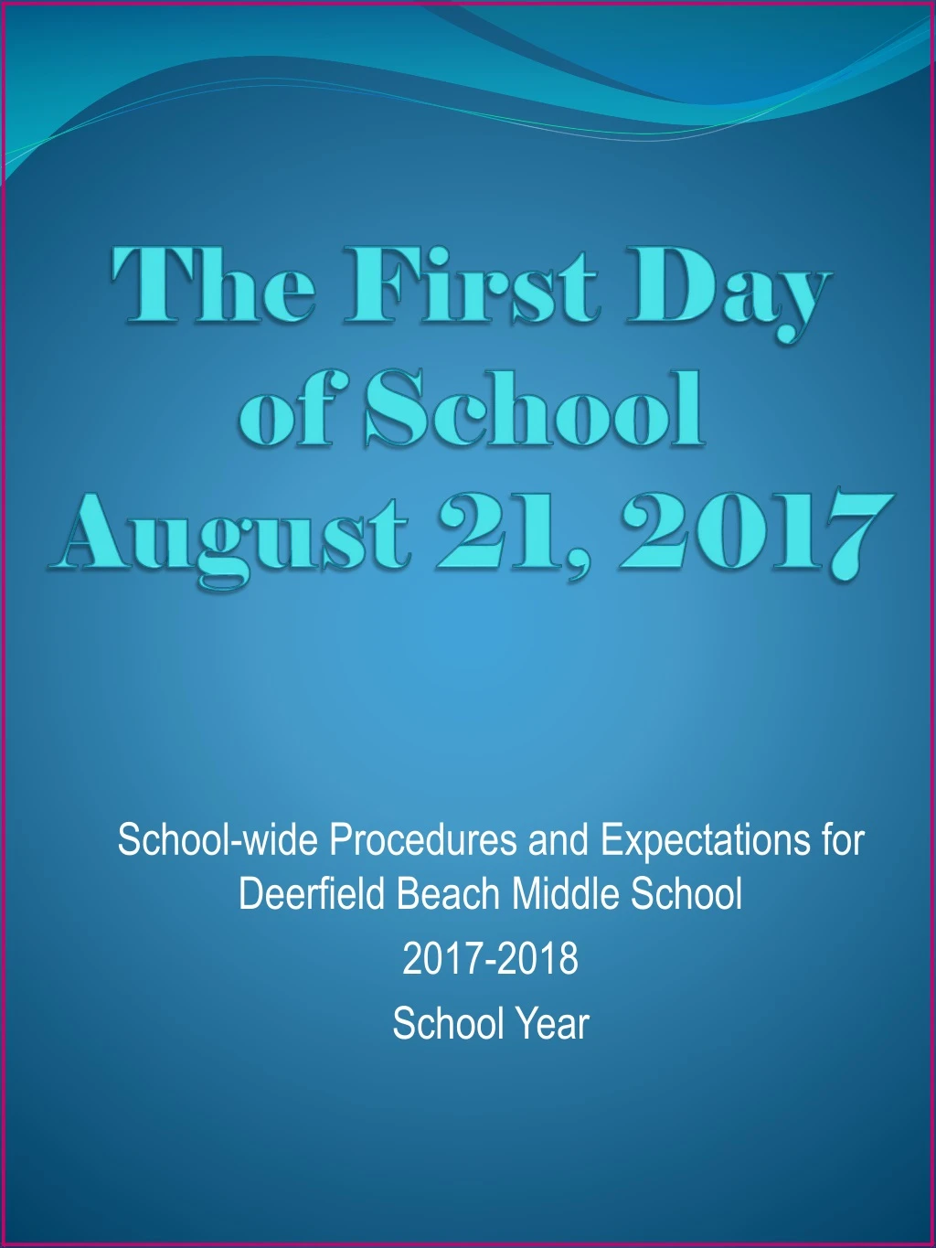 the first day of school august 21 2017