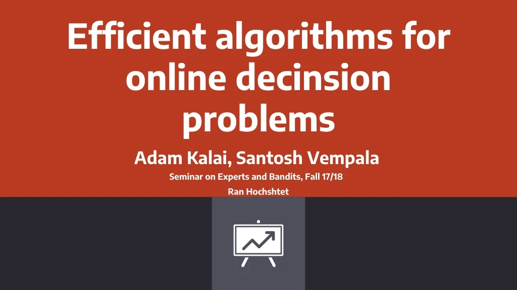 efficient algorithms for online decinsion problems