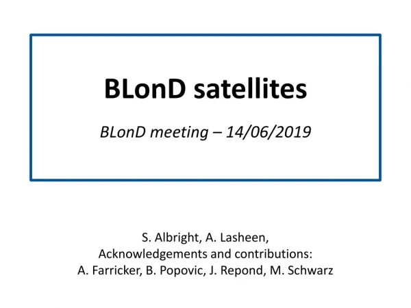 BLonD satellites s BLonD meeting – 14/06/2019