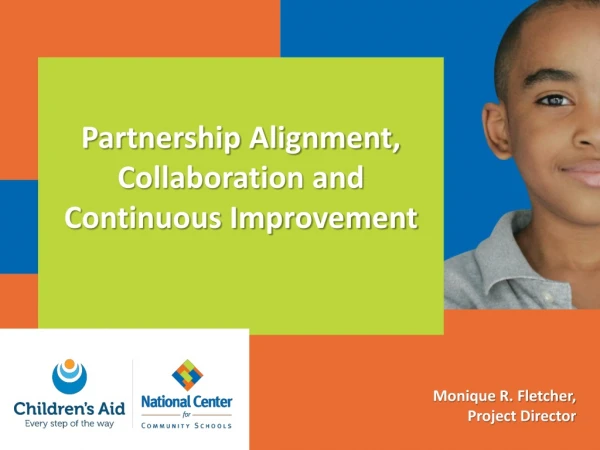 Partnership Alignment, Collaboration and Continuous Improvement