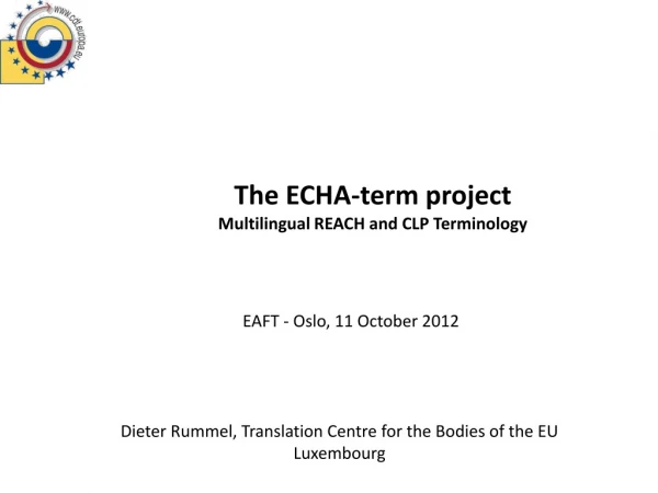 The ECHA-term project Multilingual REACH and CLP Terminology