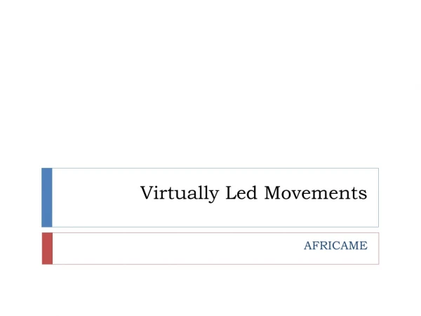 Virtually Led Movements