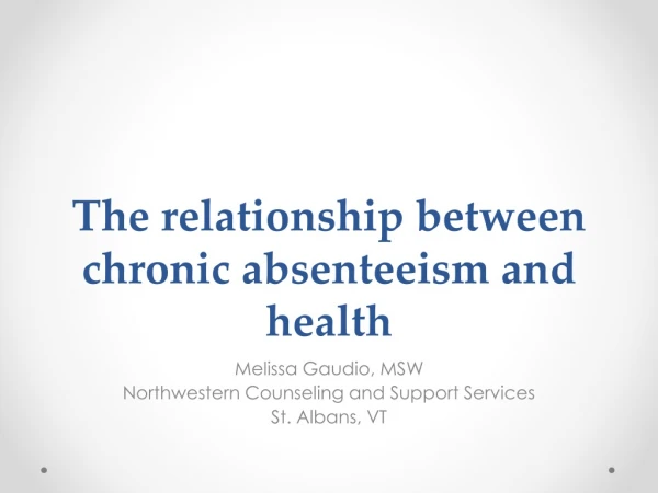 The relationship between chronic absenteeism and health