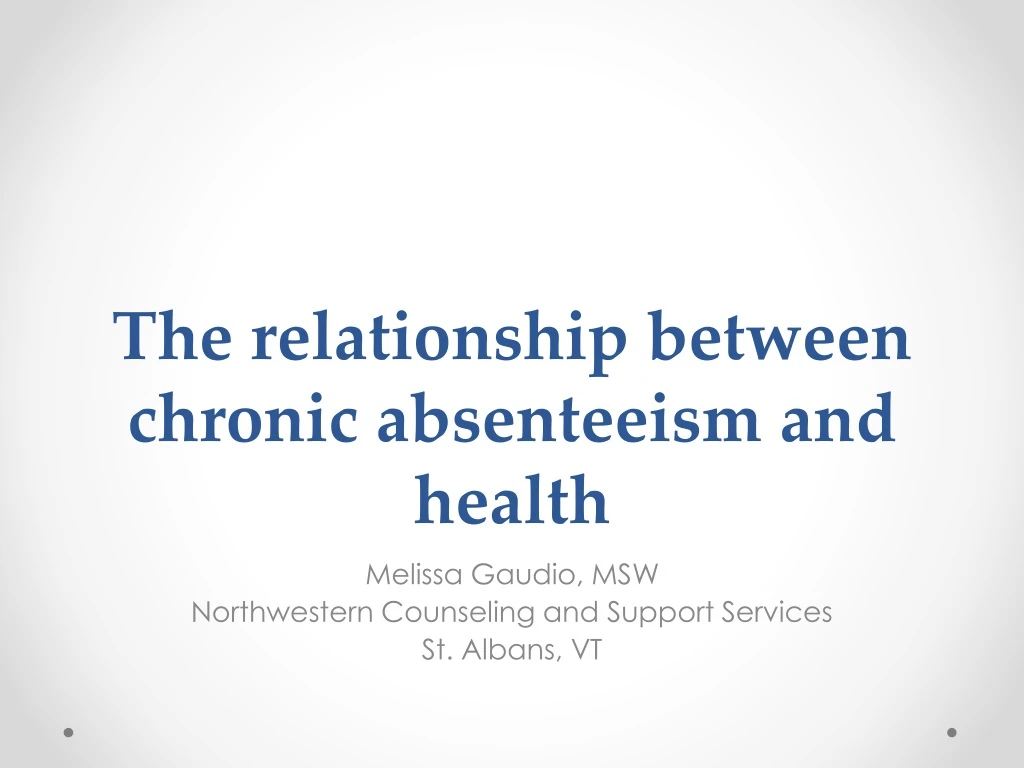 the relationship between chronic absenteeism and health