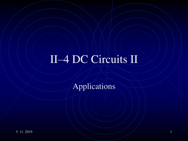 II–4 DC Circuits II
