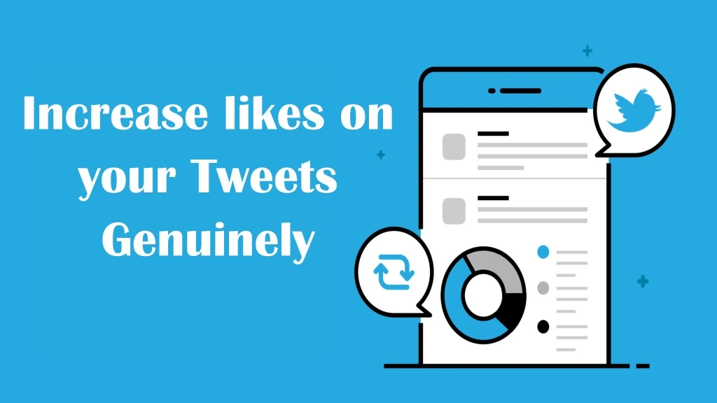 increase likes on your tweets genuinely