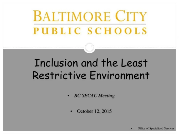 Inclusion and the Least Restrictive Environment