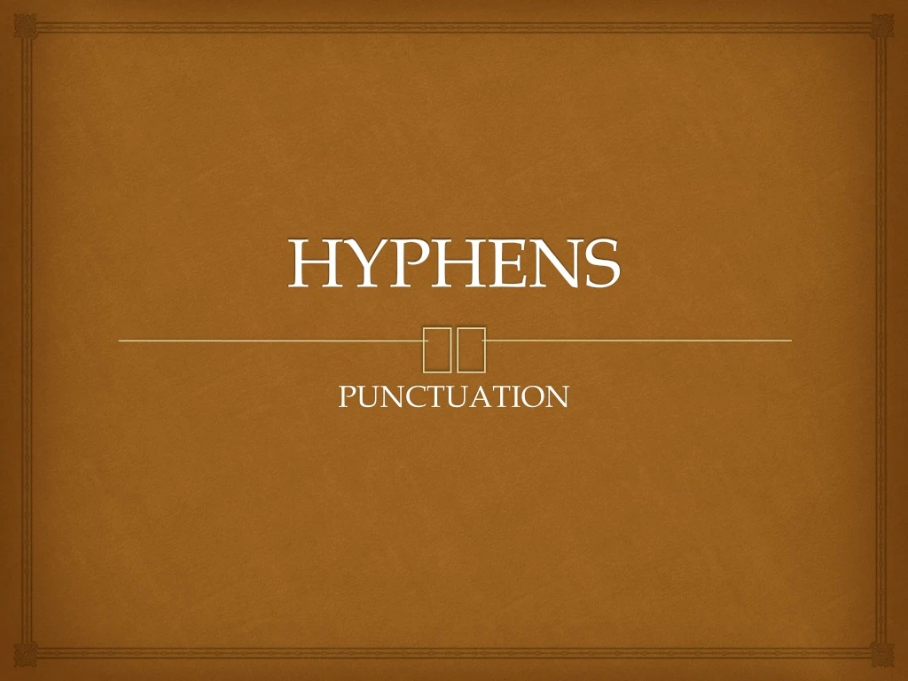 hyphens