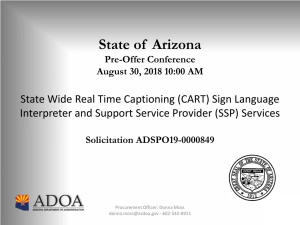 State of Arizona Pre-Offer Conference August 30 , 2018 10 :0 0 A M