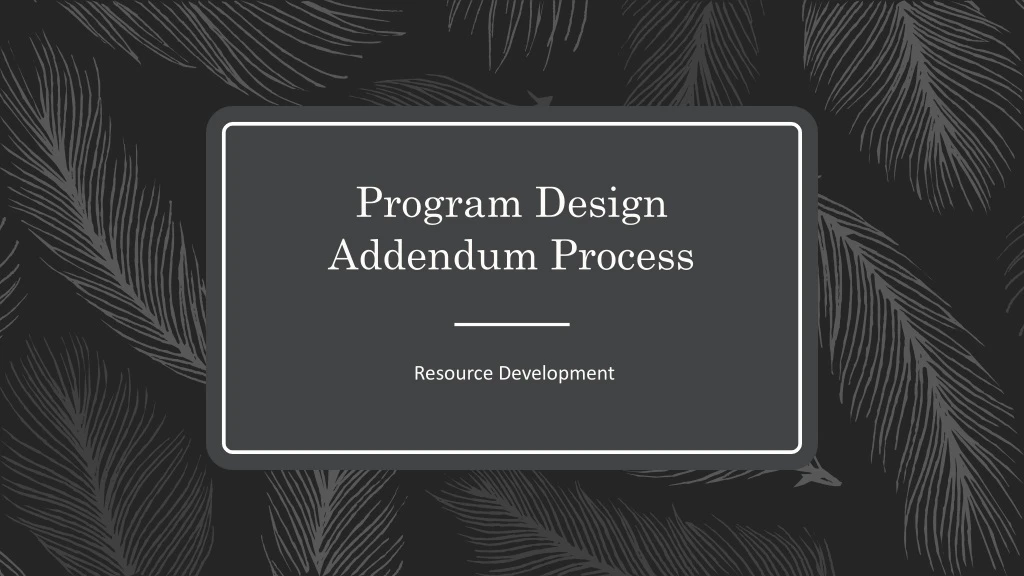 program design addendum process