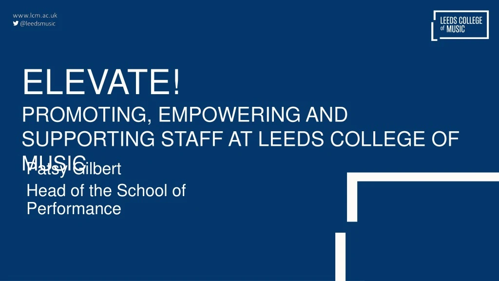 elevate promoting empowering and supporting staff at leeds college of music