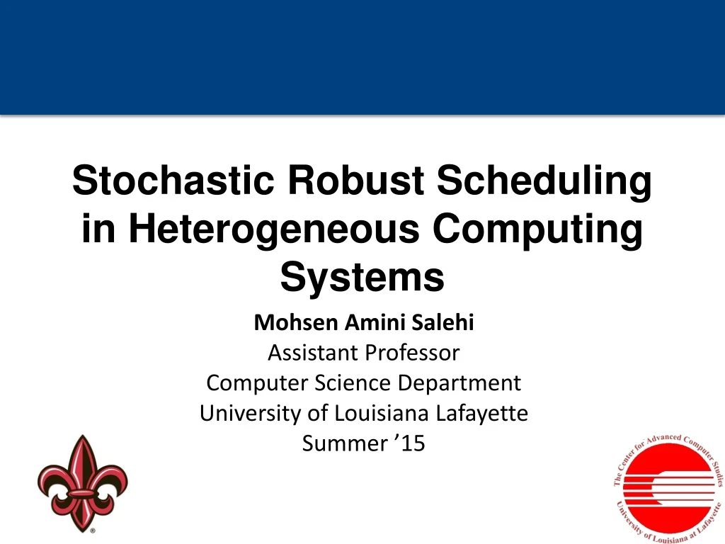 stochastic robust scheduling in heterogeneous computing systems