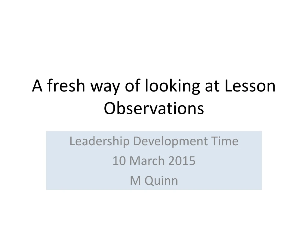 a fresh way of looking at lesson observations