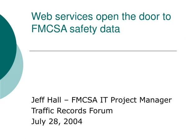 Web services open the door to FMCSA safety data