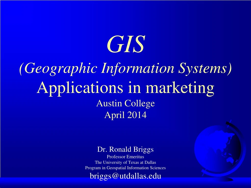 gis geographic information systems applications in marketing austin college april 2014