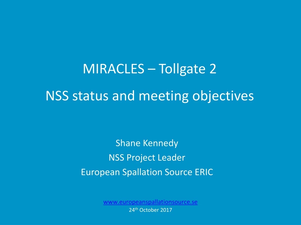 miracles tollgate 2 nss status and meeting objectives