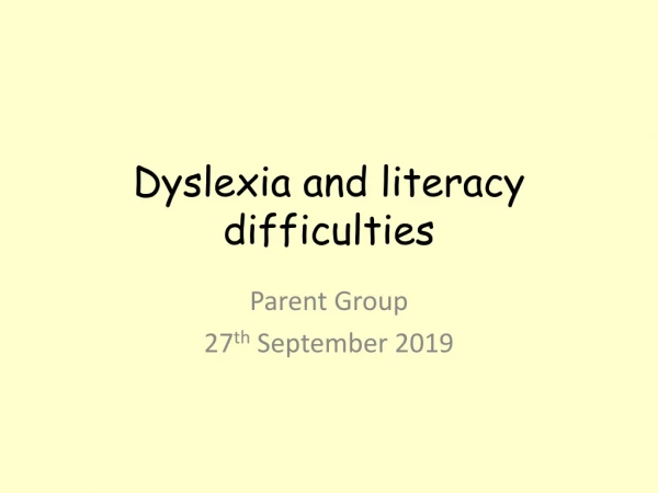 Dyslexia and literacy difficulties