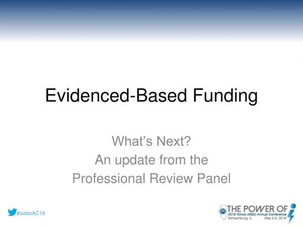 Evidenced-Based Funding