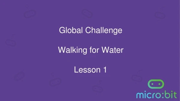 Global Challenge Walking for Water Lesson 1