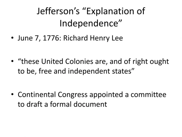 Jefferson’s “Explanation of Independence”