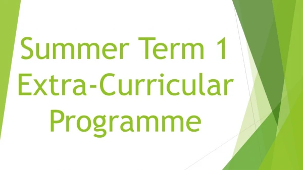 Summer Term 1 Extra-Curricular Programme
