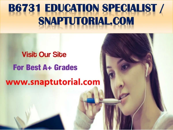 b6731 education specialist snaptutorial com