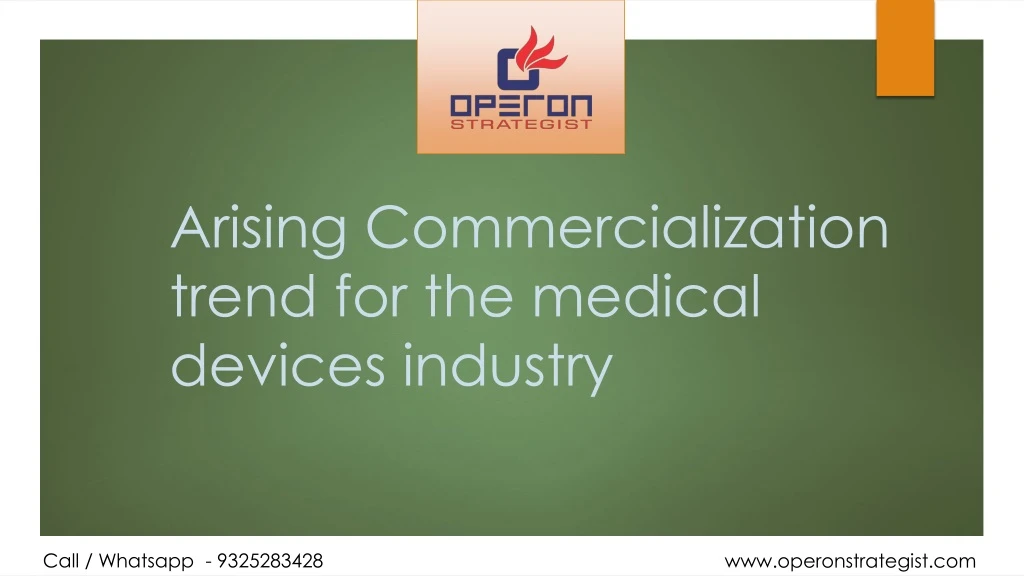 arising commercialization trend for the medical devices industry