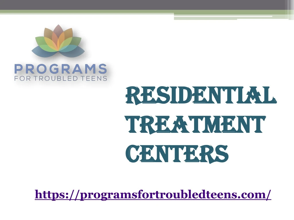 residential treatment centers